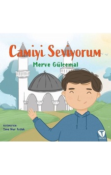 Camiyi Seviyorum - Merve Gülcemal - Turkuvaz Çocuk Camiyi Seviyorum - Merve Gülcemal - Turkuvaz Çocuk