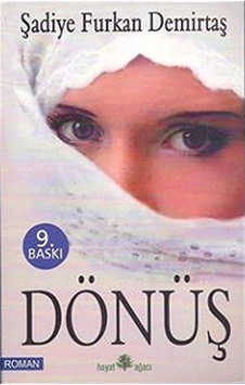 Dönüş / Şadiye Furkan Demirtaş