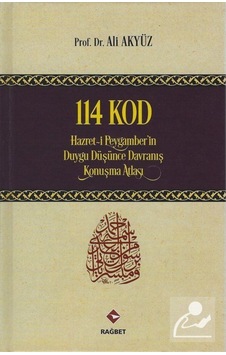114 Kod Hz. Peygamberin Duygu, Düşünce, Davranış, Konuşma Atla... 9786059475273 114 Kod Hz. Peygamberin Duygu, Düşünce, Davranış, Konuşma Atla... 9786059475273