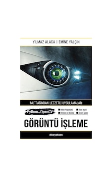 Python ve OpenCV ile Goruntu Isleme - Emine Yalçın - Dikeyeksen Python ve OpenCV ile Goruntu Isleme - Emine Yalçın - Dikeyeksen