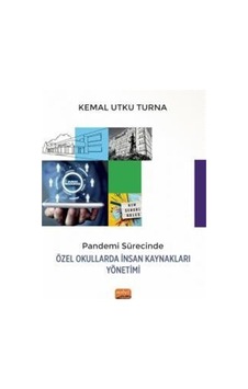 Pandemi Sürecinde Özel Okullarda İnsan Kaynakları Yönetimi / K... Pandemi Sürecinde Özel Okullarda İnsan Kaynakları Yönetimi / K...