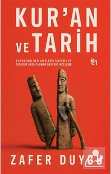 Kur'an Ve Tarih / Zafer Duygu Kur'an Ve Tarih / Zafer Duygu