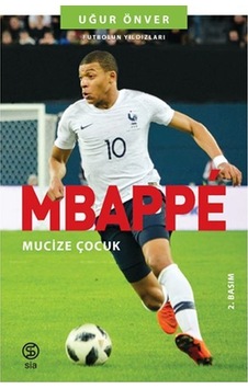 Mbappe: Yıldızın Çocukları - Uğur Önver - Sia Mbappe: Yıldızın Çocukları - Uğur Önver - Sia