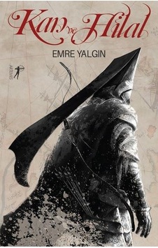 Kan ve Hilal - Emre Yalgın - Artemis Yayınları Kan ve Hilal - Emre Yalgın - Artemis Yayınları