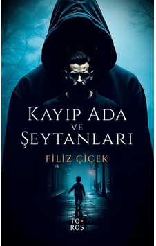 Kayıp Ada Ve Şeytanları / Filiz Çiçek