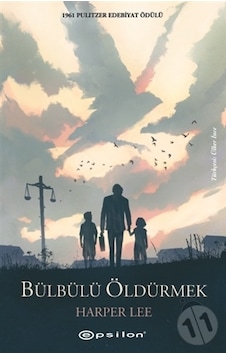 Bülbülü Öldürmek - Harper Lee - Epsilon Yayınevi Bülbülü Öldürmek - Harper Lee - Epsilon Yayınevi