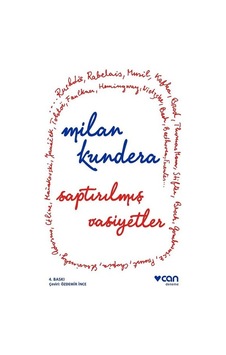 Saptırılmış Vasiyetler - Milan Kundera - Can Yayınları Saptırılmış Vasiyetler - Milan Kundera - Can Yayınları