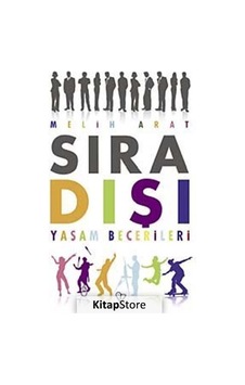 Sıra Dışı Yaşam Becerileri - Melih Arat - Varlık Yayınları Sıra Dışı Yaşam Becerileri - Melih Arat - Varlık Yayınları