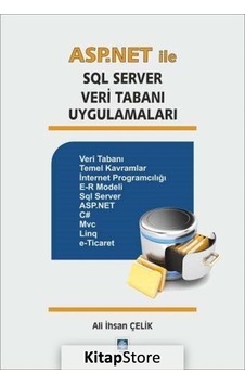 ASP NET ile SQL Server Veri Tabanı Uygulamaları - Ali İhsan Çelik - Ekin Basım Yayın