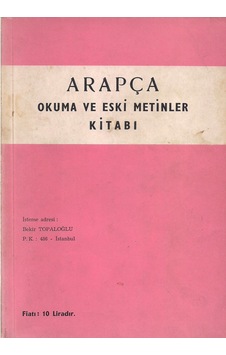 Arapça Okuma ve Eski Metinler Kitabı Arapça Okuma ve Eski Metinler Kitabı