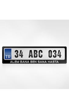Kişiye Özel Alem Bana Ben Sana Hasta Yazılı Plakalık 254897384 Kişiye Özel Alem Bana Ben Sana Hasta Yazılı Plakalık 254897384