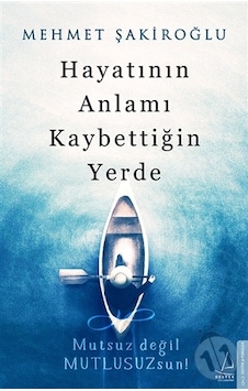 Destek Yayınları Hayatın Anlamı Kaybettiğin Yerde Destek Yayınları Hayatın Anlamı Kaybettiğin Yerde