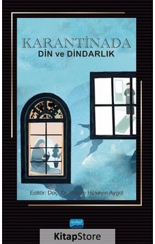 Karantinada Din ve Dindarlık- Nobel Akademik Yayıncılık Karantinada Din ve Dindarlık- Nobel Akademik Yayıncılık