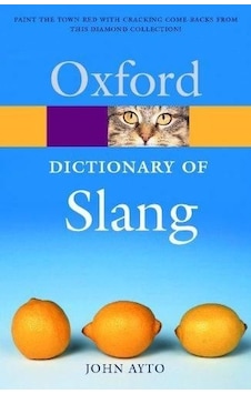 The Oxford Dictionary Of Slang The Oxford Dictionary Of Slang