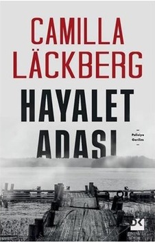 Hayalet Adası - Camilla Lackberg - Doğan Kitap Hayalet Adası - Camilla Lackberg - Doğan Kitap