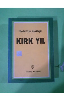 Kirk Yil Halit Ziya Uşakliğil 1987 Yili Basim Kirk Yil Halit Ziya Uşakliğil 1987 Yili Basim