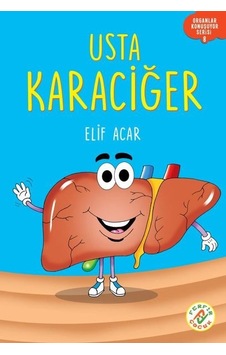 Usta Karaciğer - Organlar Konuşuyor Serisi 8 - Elif Acar - Ferfir