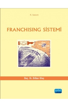 Franchising Sistemi - Dilber Ulaş - Nobel Akademik Yayıncılık