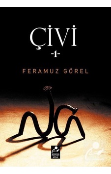 Çivi - 1 - Feramuz Görel - Mercan Kitap