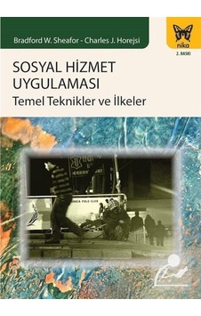 Sosyal Hizmet Uygulaması Temel Teknikler ve Ilkeler / Bradford