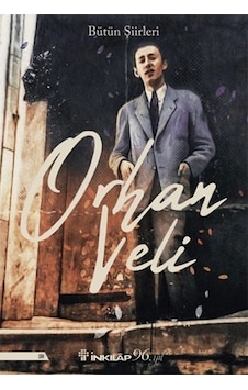 Orhan Veli Bütün Şiirleri Orhan Veli Bütün Şiirleri