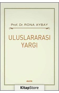 Uluslararası Yargı - Rona Aybay - Alfa Yayıncılık