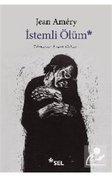 İstemli Ölüm Özgün Adı: Hand An Sich Legen: Diskurs Über Den F... İstemli Ölüm Özgün Adı: Hand An Sich Legen: Diskurs Über Den F...