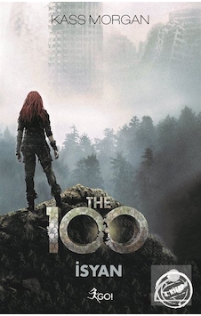 Mercankitap The 100 - Isyan - Kass Morgan Mercankitap The 100 - Isyan - Kass Morgan