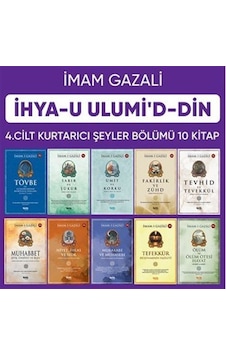 İhyau Ulumiddin 4. Cilt Kurtarıcı Şeyler Bölümü 10 Kitap / ... İhyau Ulumiddin 4. Cilt Kurtarıcı Şeyler Bölümü 10 Kitap / ...