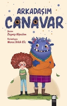 Arkadaşım Canavar - Zeynep Alpaslan - Final Kültür Sanat Yayınları Arkadaşım Canavar - Zeynep Alpaslan - Final Kültür Sanat Yayınları