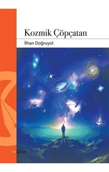 Kozmik Çöpçatan - İlhan Doğruyol - Hayal