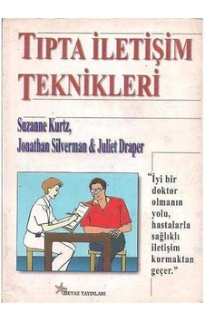 Tıpta İletişim Teknikleri Jonathan Silverman, Suzanne Kurtz