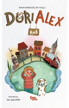 Dori And Alex / Rana Babaoğlan Taşlı
