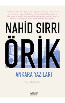 Ankara Yazıları - Nahid Sırrı Örik - Everest Yayınları Ankara Yazıları - Nahid Sırrı Örik - Everest Yayınları