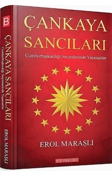 Çankaya Sancıları-Cumhurbaşkanlığı Seçimlerde Yaşananlar - Erol Maraşlı - Bilgeoğuz Yayınları Çankaya Sancıları-Cumhurbaşkanlığı Seçimlerde Yaşananlar - Erol Maraşlı - Bilgeoğuz Yayınları