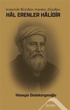 Kemlik Bizden Kerem Sizden Hâl Erenler Hâlidir / Hüseyin Dedek... Kemlik Bizden Kerem Sizden Hâl Erenler Hâlidir / Hüseyin Dedek...