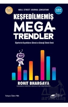 Keşfedilmemiş Megatrendler Diğerlerinin Kaçırdıklarını Görmek Ve Keşfedilmemiş Megatrendler Diğerlerinin Kaçırdıklarını Görmek Ve