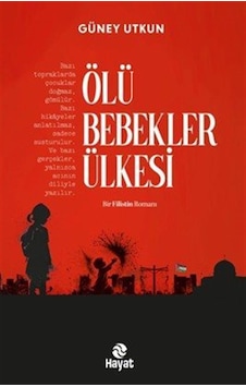 Ölü Bebekler Ülkesi / Güney Utkun Ölü Bebekler Ülkesi / Güney Utkun