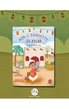 Asr-ı Saadette Üç Aylar Recep Ve Şaban Ayı / Rabia Karzan Asr-ı Saadette Üç Aylar Recep Ve Şaban Ayı / Rabia Karzan