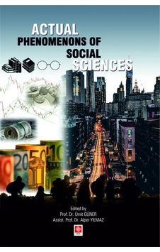 Actual Phenomenons of Social Sciences - Ümit Güner - Ekin Basım Yayın