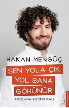 Sen Yola Çık Yol Sana Görünür Sen Yola Çık Yol Sana Görünür