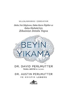 Beyin Yıkama: Daha Net Düşünme, Daha Derin İlişkiler Ve Kalıcı Mutluluk İçin Zihninize Detoks Yapın Beyin Yıkama: Daha Net Düşünme, Daha Derin İlişkiler Ve Kalıcı Mutluluk İçin Zihninize Detoks Yapın