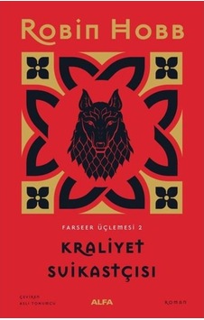 Kraliyet Suikastçısı - Farseer Serisi 2.Cilt - Robin Hobb - Alfa Yayıncılık Kraliyet Suikastçısı - Farseer Serisi 2.Cilt - Robin Hobb - Alfa Yayıncılık