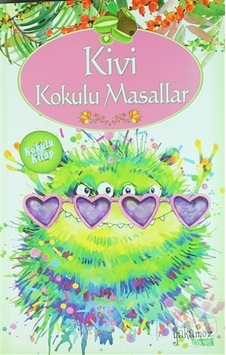 Kivi Kokulu Masallar Yakamoz Yayınevi Kolektif Kivi Kokulu Masallar Yakamoz Yayınevi Kolektif