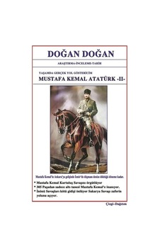 Mustafa Kemal Atatürk 2: Yaşamda Yol Göstericim - Doğan Doğan - Bilge Karınca Yayınları