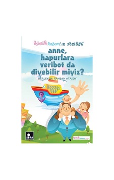 Anne Hapurlara Veribot da Diyebilir miyiz? - Rahşan Atasoy - Şira Yayınları