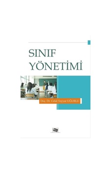 Sınıf Yönetimi / Doç.Dr. Celal Teyyar Uğurlu Sınıf Yönetimi / Doç.Dr. Celal Teyyar Uğurlu