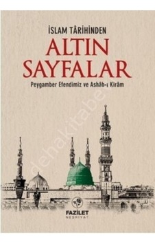 İslam Tarihinden Altın Sayfalar - Fazilet Neşriyat İslam Tarihinden Altın Sayfalar - Fazilet Neşriyat
