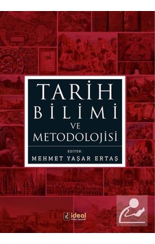 Tarih Bilimi ve Metodolojisi- İdeal Kültür Yayıncılık