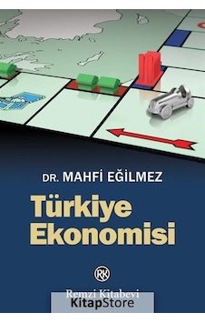 Türkiye Ekonomisi - Mahfi Eğilmez - Remzi Kitabevi Türkiye Ekonomisi - Mahfi Eğilmez - Remzi Kitabevi